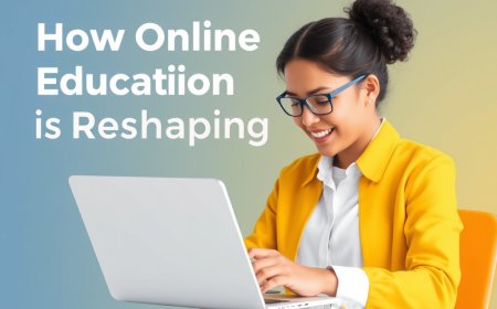 How Online Education is Reshaping the Future of Learning