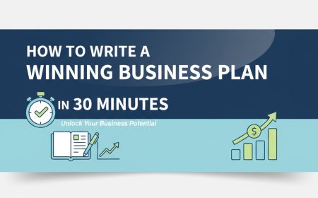 How to Write a Winning Business Plan in 30 Minutes