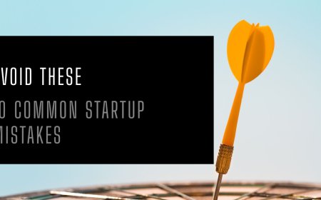 10 Common Startup Mistakes and How to Avoid Them