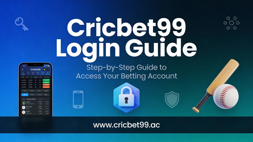 Cricbet99 Login: Step-by-Step Guide to Access Your Betting Account