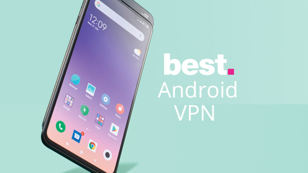 What is the Best VPN App for Android